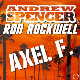 Andrew Spencer & Ron Rockwell - Axel F. (Extended Mix)