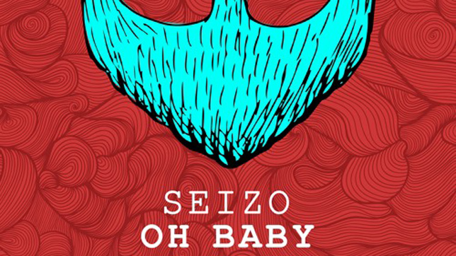 Seizo - Oh Baby