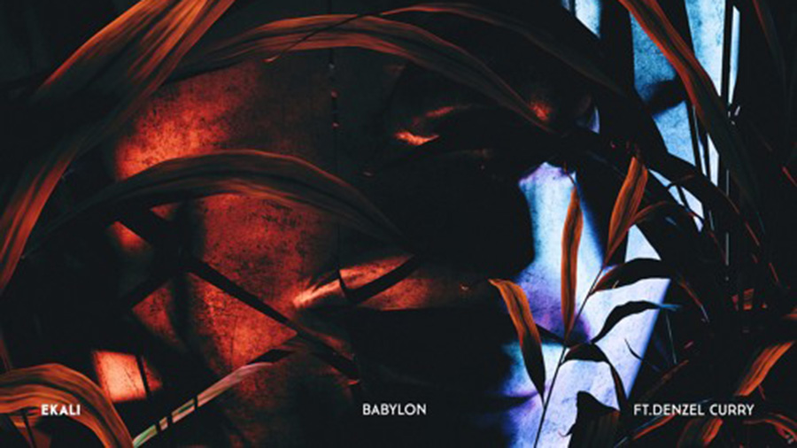 Ekali - Babylon (feat. Denzel Curry)