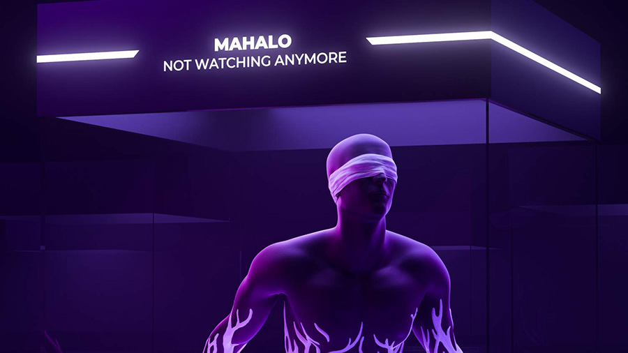 Mahalo - Not Watching Anymore
