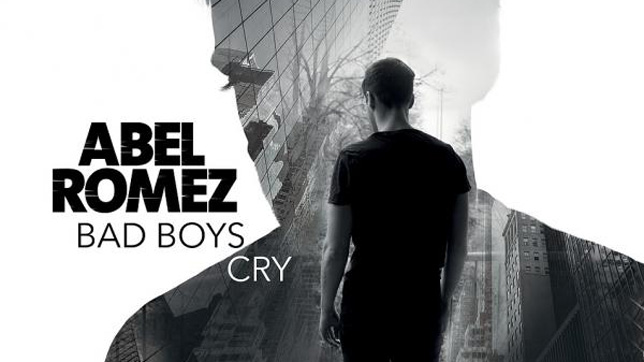 ABEL ROMEZ - Bad Boys Cry
