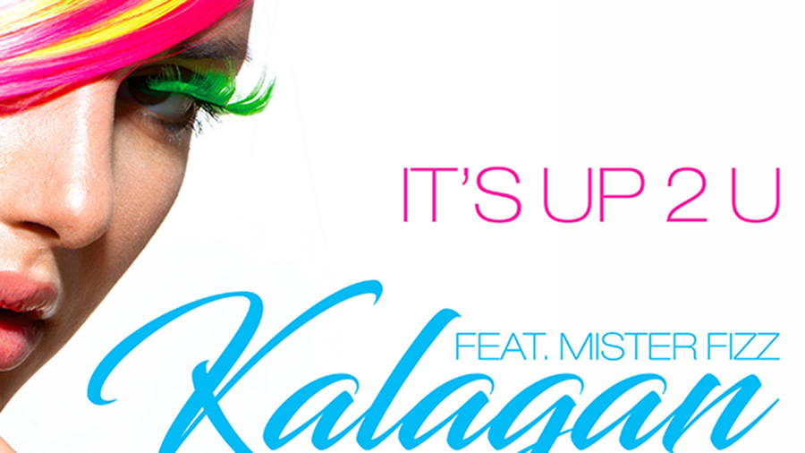 Kalagan feat. Mister Fizz - It's Up 2 U