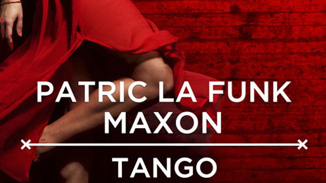 Patric La Funk & Maxon - Tango