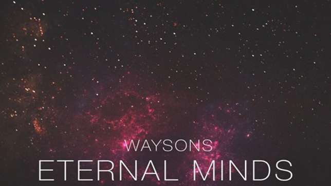 Waysons - Eternal Minds