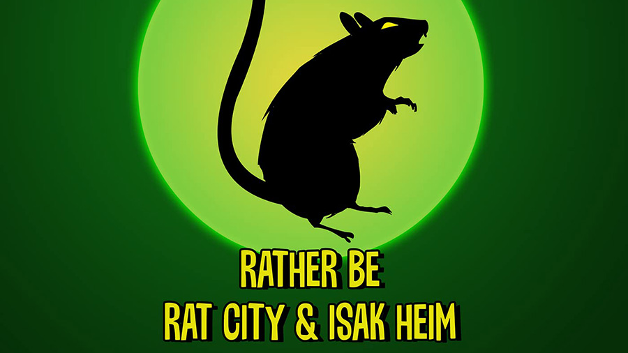 Rat City & Isak Heim - Rather Be