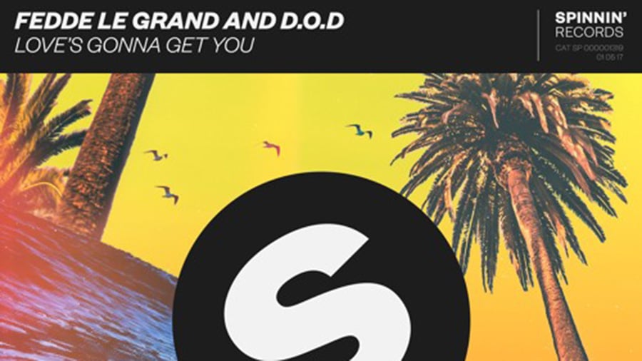Fedde Le Grand and D.O.D - Love's Gonna Get You