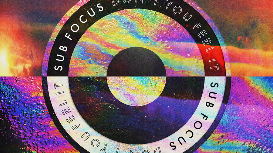 Sub Focus feat. ALMA - Don’t You Feel It