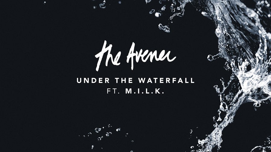 The Avener feat. M.I.L.K. - Under The Waterfall