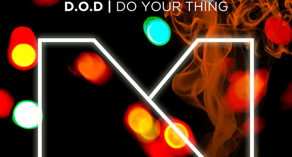 D.O.D - Do Your Thing