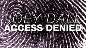 Joey Dale - Access Denied