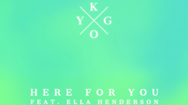 Kygo - Here For You (feat. Ella Henderson)