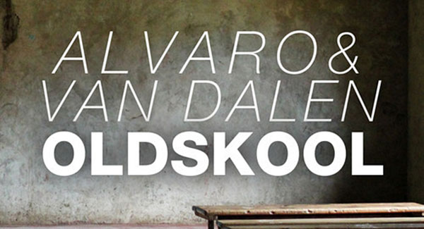 Alvaro & Van Dalen - Oldskool