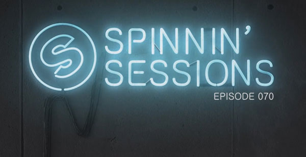 Spinnin' Sessions 070