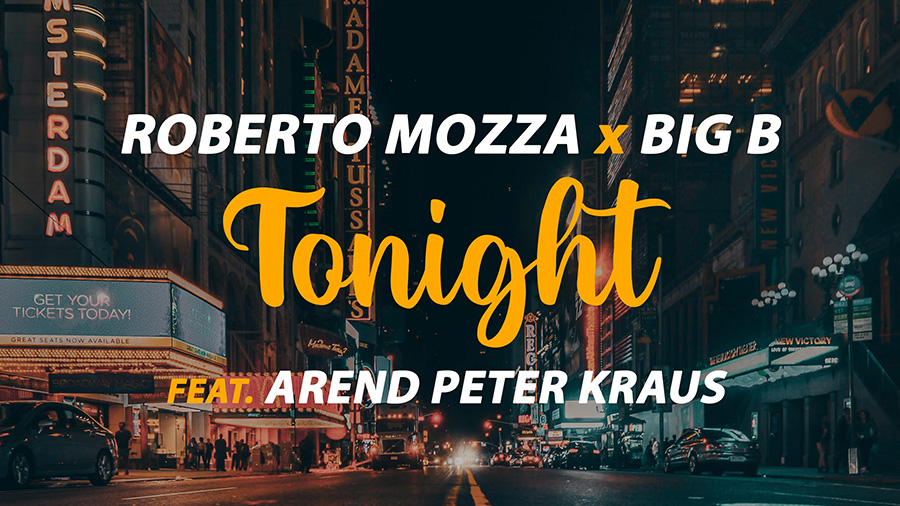 Roberto Mozza & Big B feat. Arend Peter Kraus - Tonight