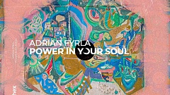 Adrian Fyrla - Power In Your Soul