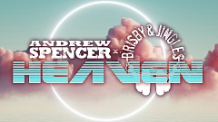 Andrew Spencer x Brisby & Jingles - Heaven