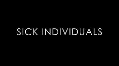 Sick Individuals - Made For This