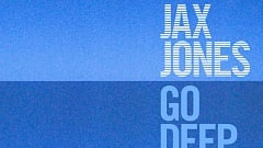 Jax Jones - Go Deep