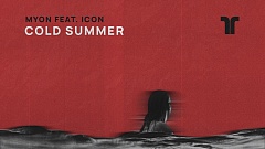 Myon feat. ICON - Cold Summer