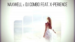NaXwell x DJ Combo feat. X-Perience - A Neverending Dream