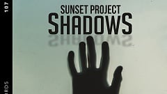 Sunset Project - Shadows 2021