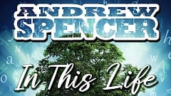 Andrew Spencer - In This Life