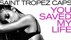Saint Tropez Caps – You Saved My Life