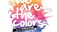 Alex Megane Feat. CvB - We Are The Colors 2K14