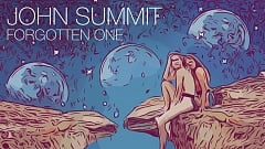 John Summit - Forgotten One