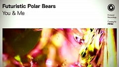 Futuristic Polar Bears – You & Me