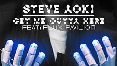 Steve Aoki & Flux Pavilion - Get Me Outta Here