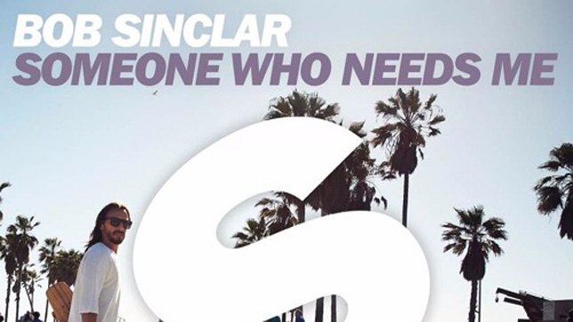 Bob Sinclar - Someone Who Needs Me