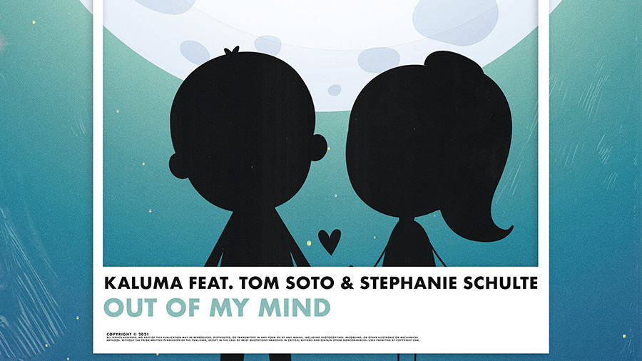 KALUMA feat. TOM SOLTO & Stephanie Schulte - Out Of My Mind