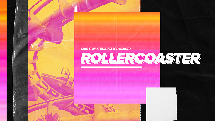 Basti M x Robaer x Blaikz - Rollercoaster