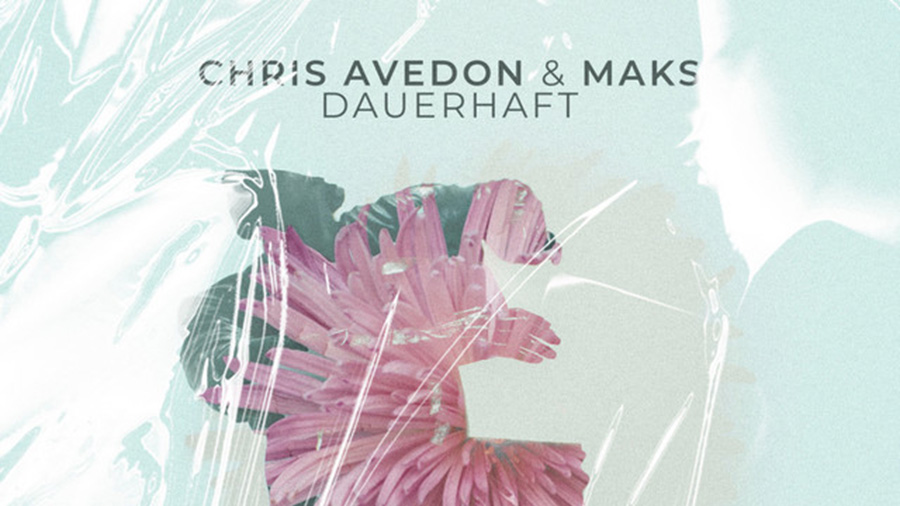 Chris Avedon & MAKS - Dauerhaft