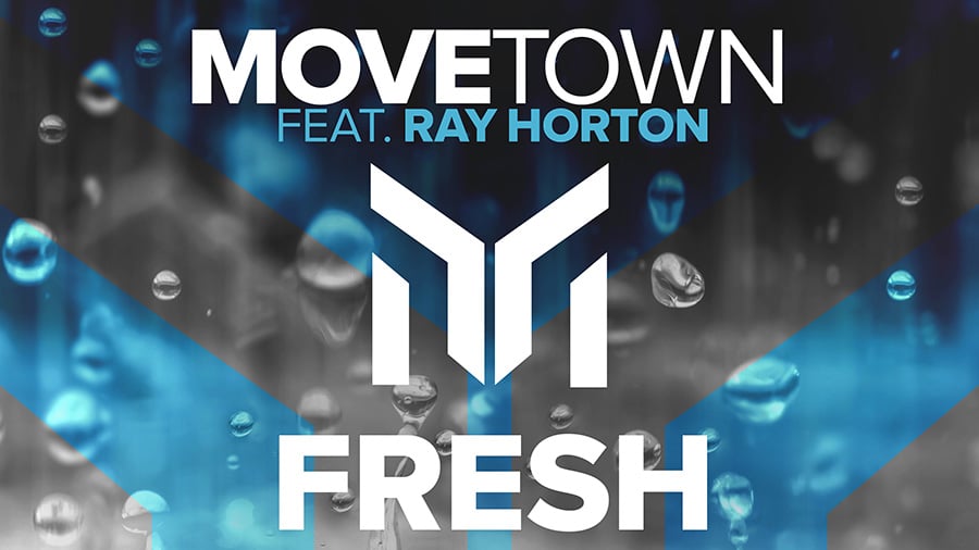 MoveTown feat. Ray Horton - Fresh