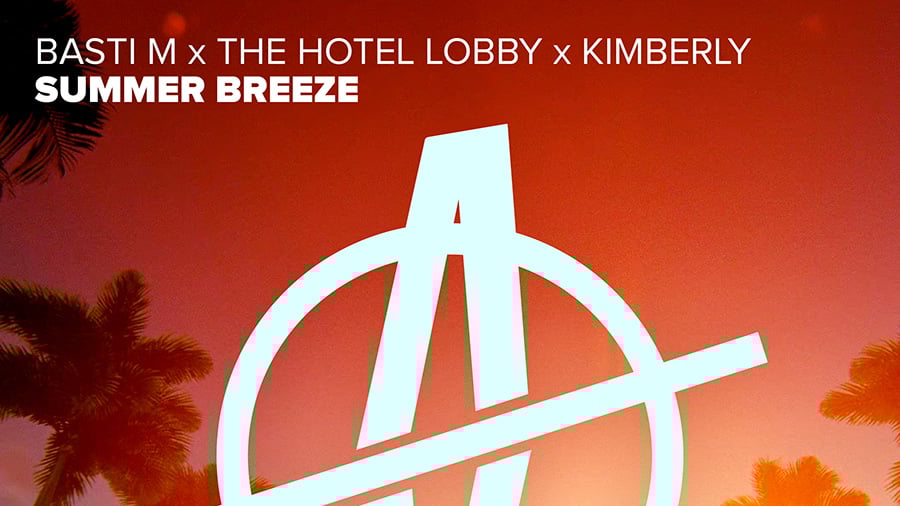 Basti M x THE HOTEL LOBBY x Kimberly - Summer Breeze