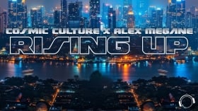 Music Promo: 'Cosmic Culture x Alex Megane - Rising Up'
