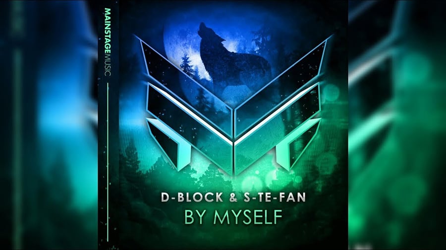 D-Block & S-te-Fan - By Myself