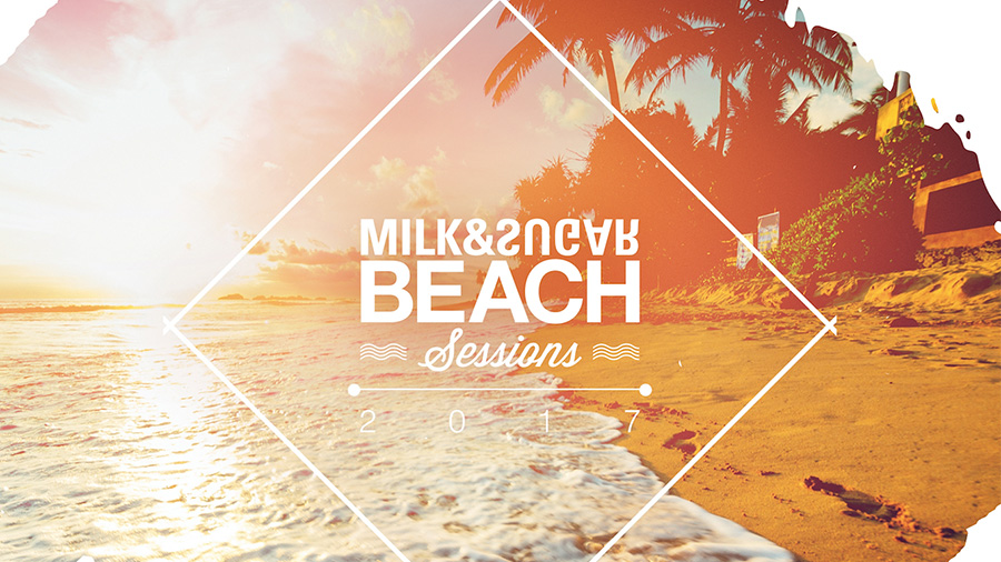 Milk & Sugar - Beach Sessions 2017 » [Tracklist + Minimix]