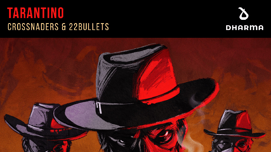 Crossnaders & 22 Bullets - Tarantino