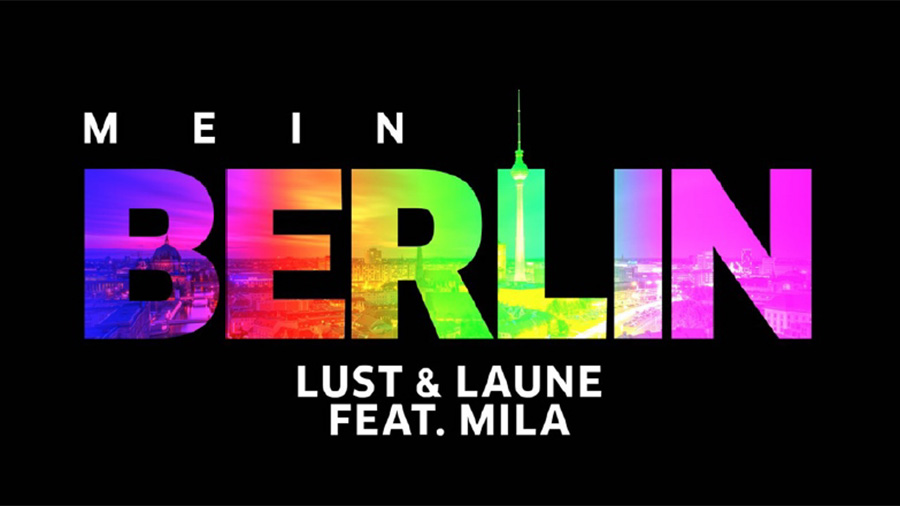 Lust & Laune feat. Mila - Mein Berlin