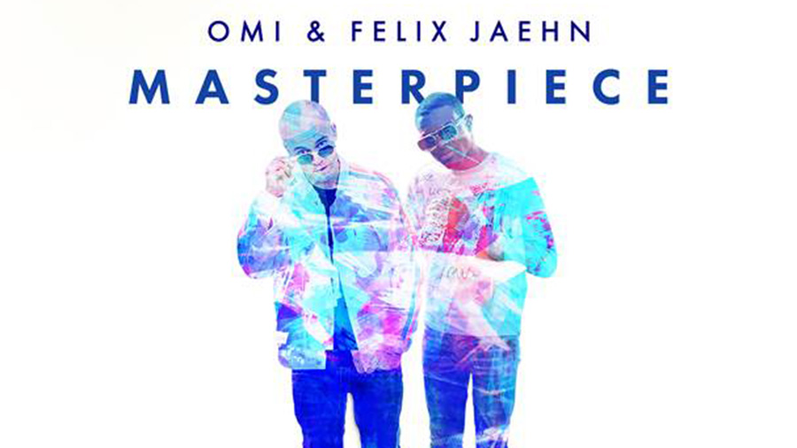 OMI & Felix Jaehn - Masterpiece