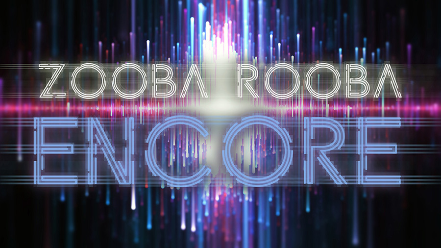 Zooba Rooba - Encore