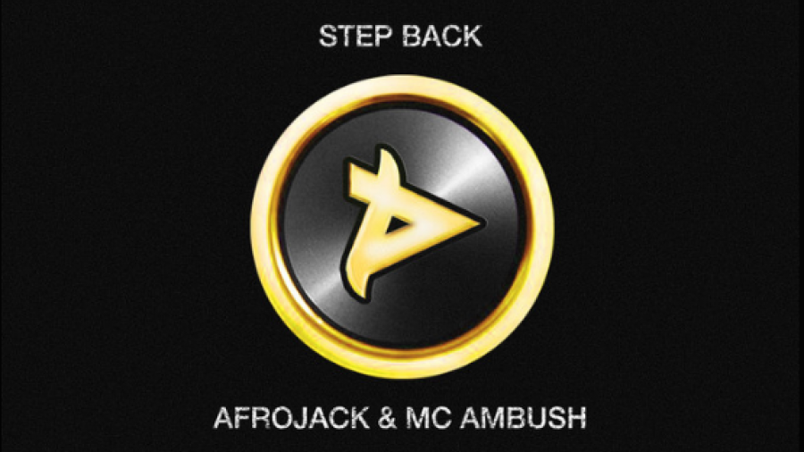 Afrojack & MC Ambush - Step Back