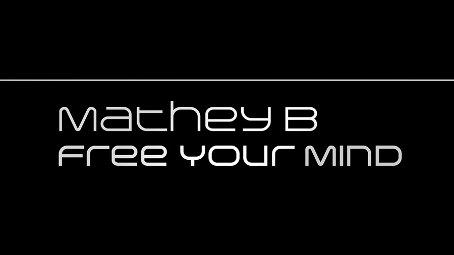 Mathey B - Free Your Mind