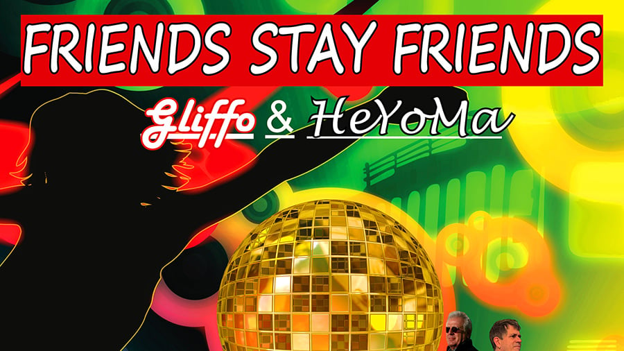 Gliffo & HeYoMa - Friends Stay Friends