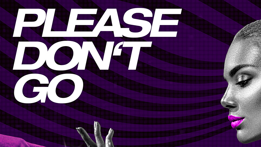 Please Don't Go (Luca Debonaire x Da Clubbmaster Mix)