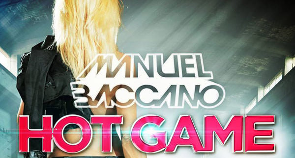 Manuel Baccano feat. Tony T. & Alba Kras - Hot Game