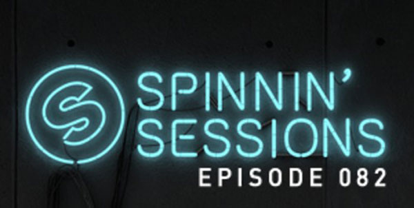 Podcast: Spinnin' Sessions 082